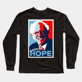 BERNIE SANDERS ACTUAL HOPE Long Sleeve T-Shirt